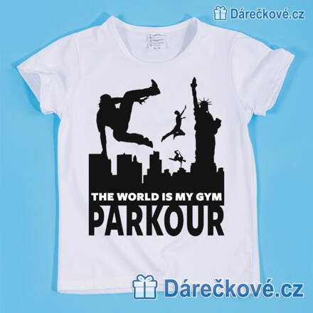 Tričko Parkour – the Word is my gym